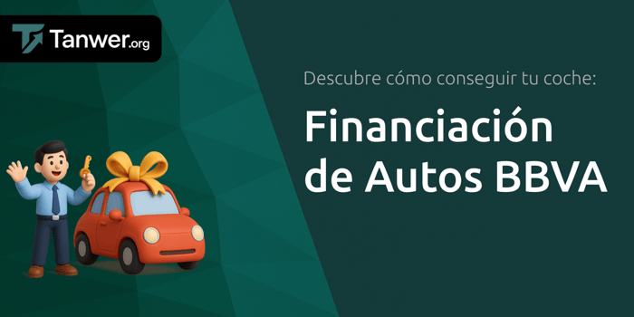 Financiación de Autos BBVA: Descubre Cómo Conseguir Tu Coche